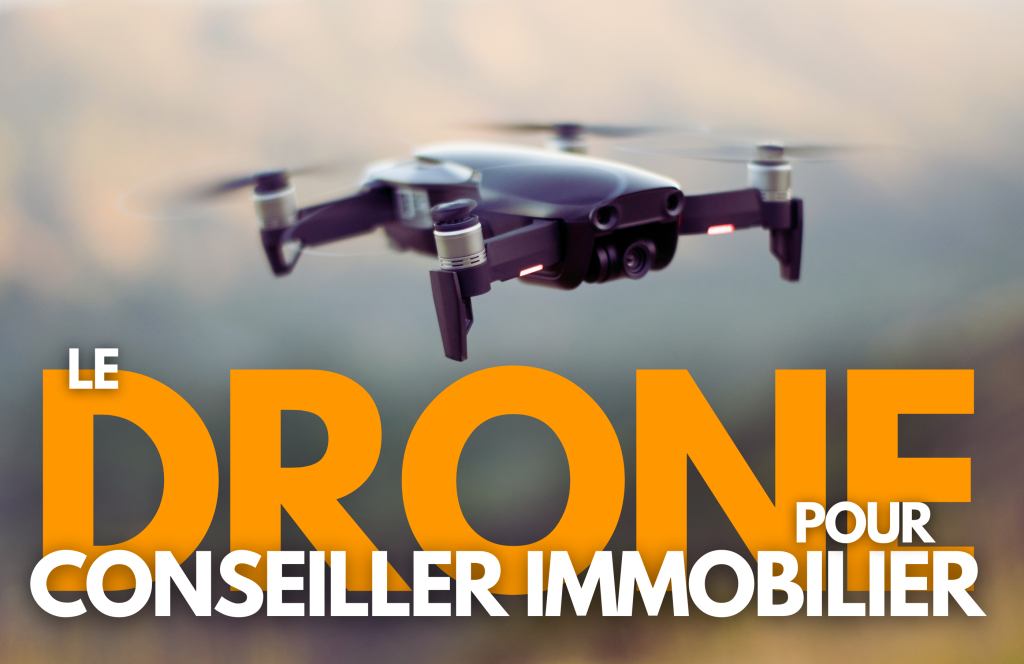 Formation drone pour conseiller immobilier valable loi alur